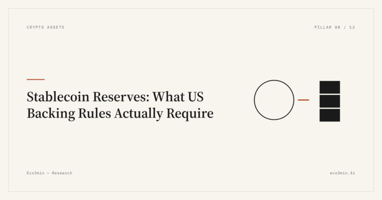 Eco3min — Stablecoin Reserves: What US Backing Rules Actually Require