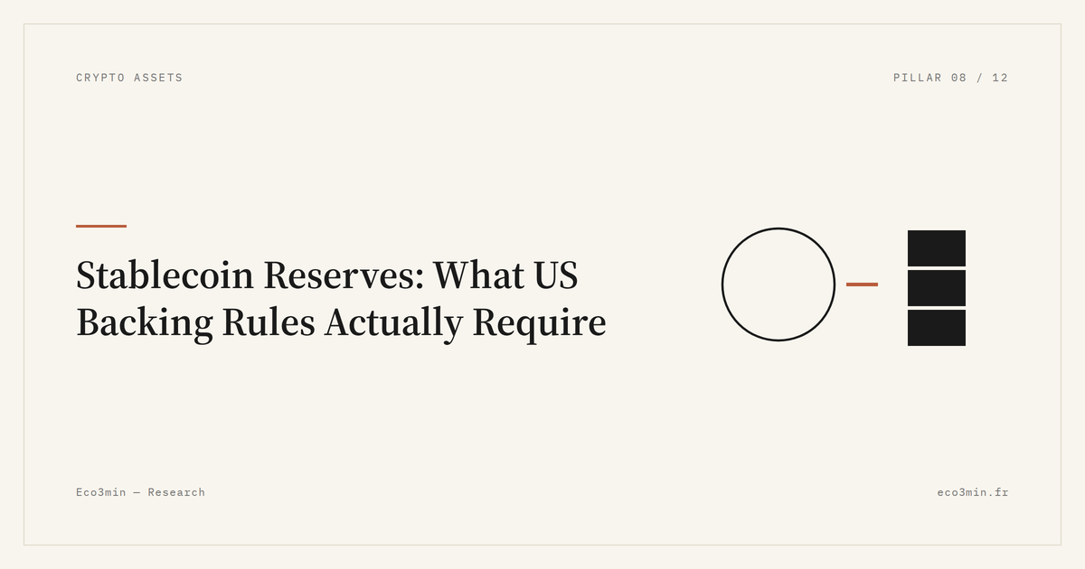 Stablecoin Reserves: What US Backing Rules Actually Require