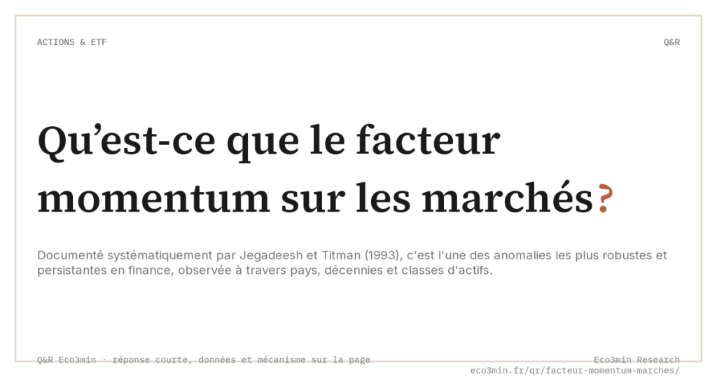 Qu’est-ce que le facteur momentum sur les marchés ? (Eco3min)