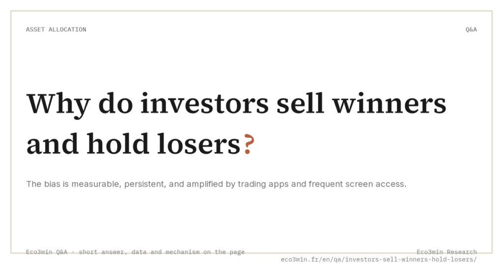 Eco3min — Why do investors sell winners and hold losers?
