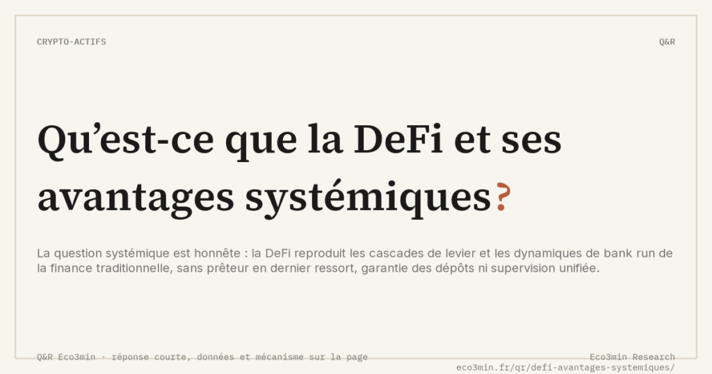 Eco3min — Qu’est-ce que la DeFi et ses avantages systémiques ?