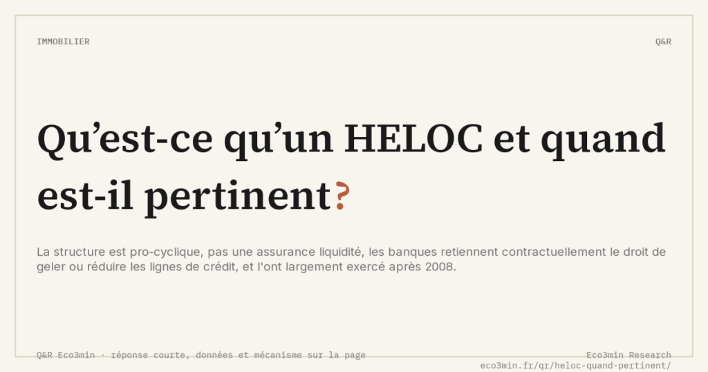 Eco3min — Qu’est-ce qu’un HELOC et quand est-il pertinent ?