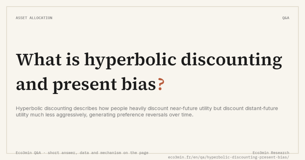Eco3min — What is hyperbolic discounting and present bias?