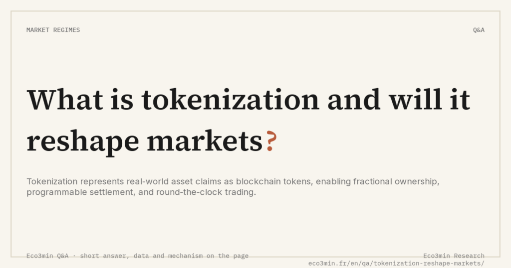 Eco3min — What is tokenization and will it reshape markets?